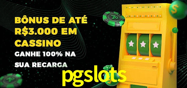 pgslots melhor bônus de depósito